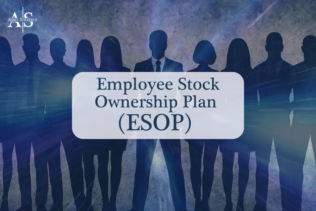 Employee Stock Ownership Plan (ESOP)