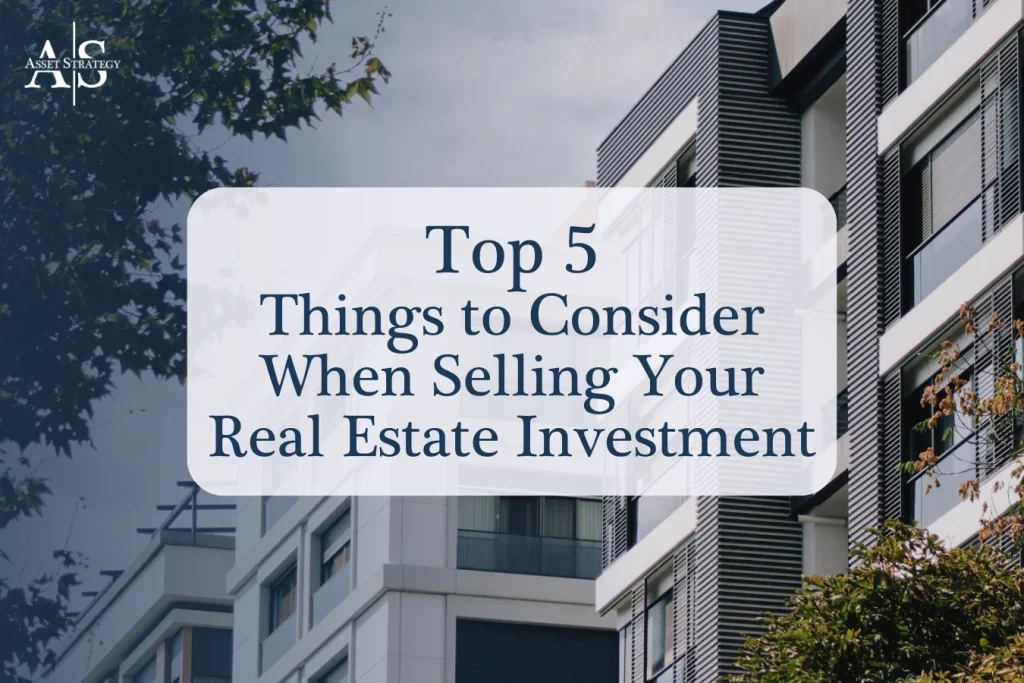 Selling Real Estate Investment: Top 5